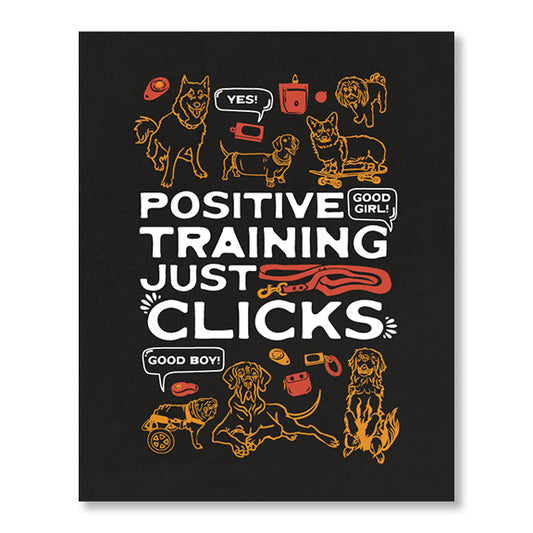 Positive Training Just Clicks Art Print